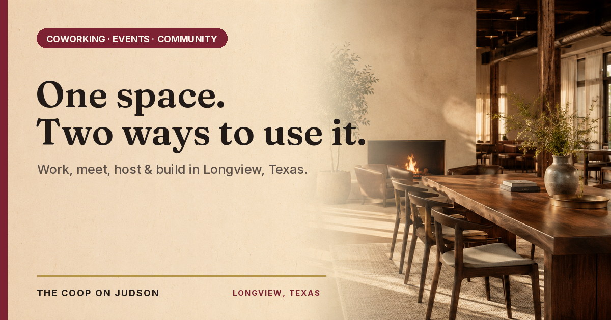 The Coop on Judson, a coworking space and event venue in Longview, Texas